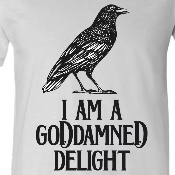 I Am A Goddamned Delight God Damned Funny Quote V-Neck T-Shirt