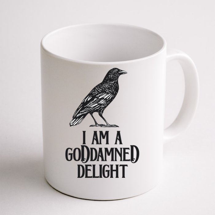 I Am A Goddamned Delight God Damned Funny Quote Front & Back Coffee Mug