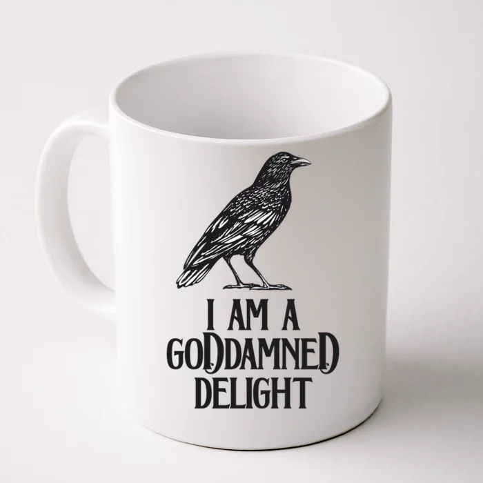 I Am A Goddamned Delight God Damned Funny Quote Front & Back Coffee Mug