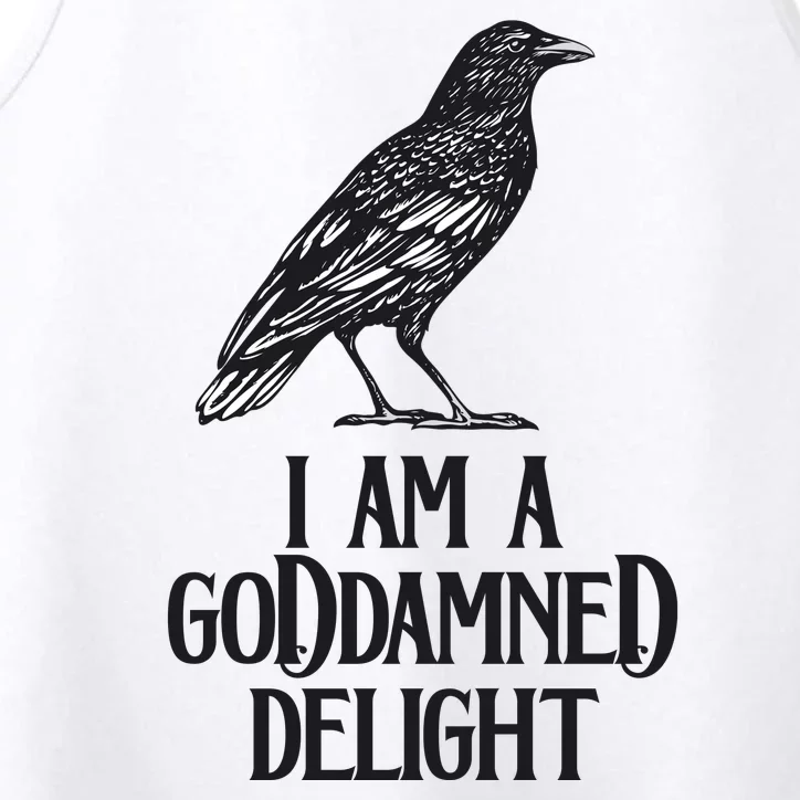 I Am A Goddamned Delight God Damned Funny Quote Performance Tank