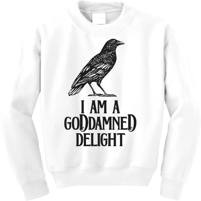 I Am A Goddamned Delight God Damned Funny Quote Kids Sweatshirt