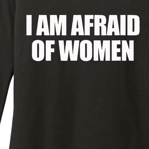 I Am Afraid Of Women Womens CVC Long Sleeve Shirt