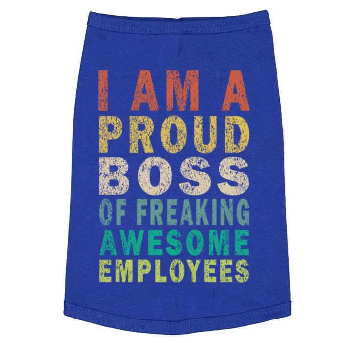 I Am A Proud Boss Of Freaking Awesome Employees Vintage Gift Doggie Tank