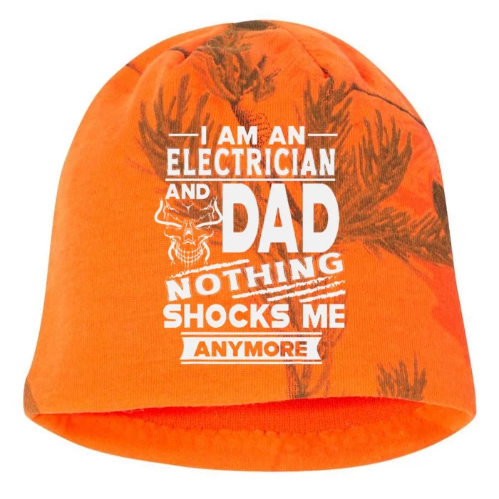 I Am An Electrician And Dad Nothing Shocks Me Anymore Kati - Camo Knit Beanie