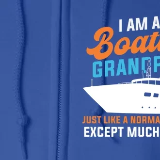 I Am A Boating Grandpa Yachting Sailing Boating Cute Gift Full Zip Hoodie