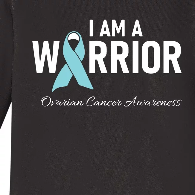 I Am A Warrior Ovarian Cancer Awareness Baby Long Sleeve Bodysuit