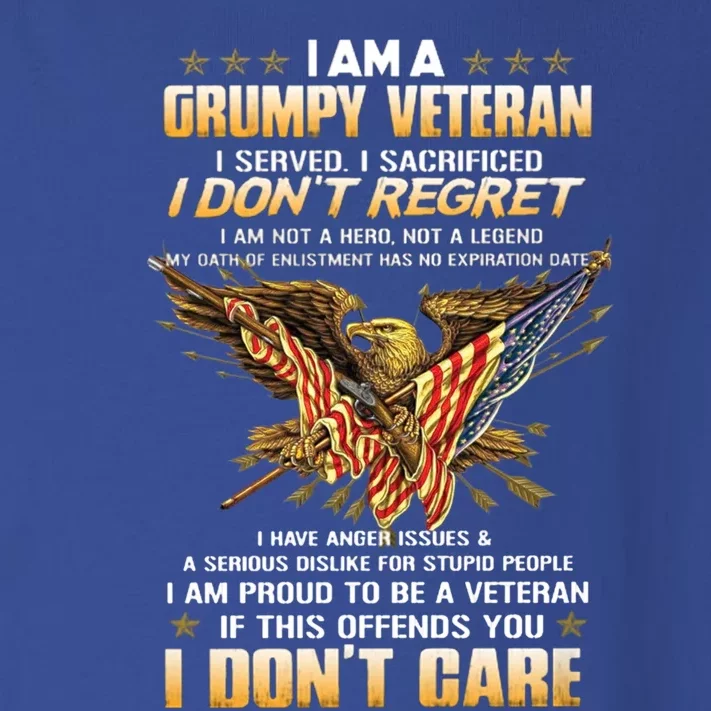 I Am A Grumpy Veteran I Served I Sacrificed I Don't Regret Meaningful Gift Toddler Long Sleeve Shirt