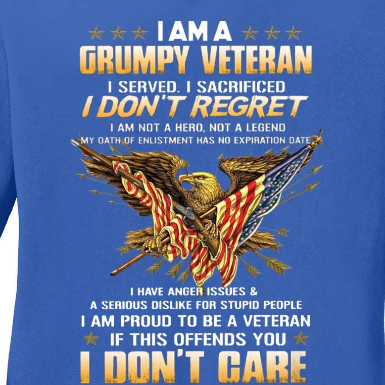 I Am A Grumpy Veteran I Served I Sacrificed I Don't Regret Meaningful Gift Ladies Long Sleeve Shirt