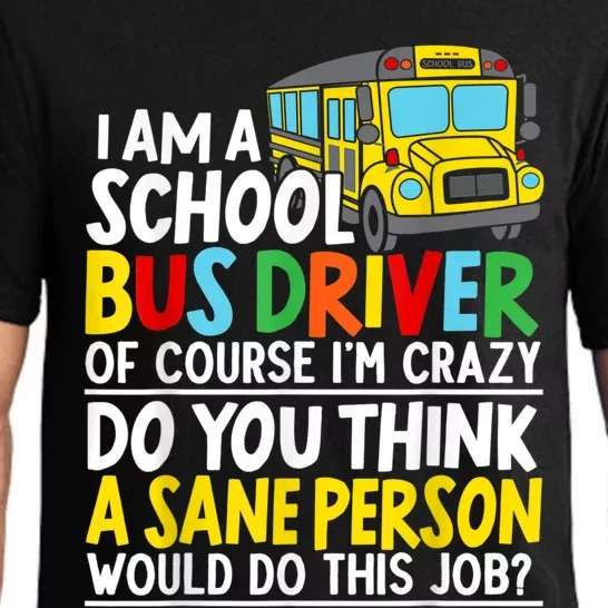 I Am A School Bus Driver Student Delivery Specialist Pajama Set