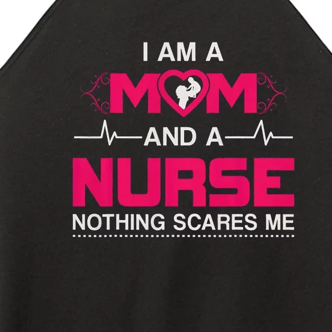 I Am A Mom And A Nurse Mother's Day Women’s Perfect Tri Rocker Tank