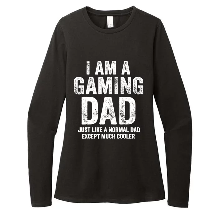 I Am A Gaming Dad Video Gamer Daddy Gifts Video Game Father Womens CVC Long Sleeve Shirt