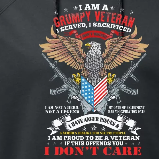 I Am A Grumpy Old Veteran I Served I Sacrificed Us Flag Performance Fleece Hoodie