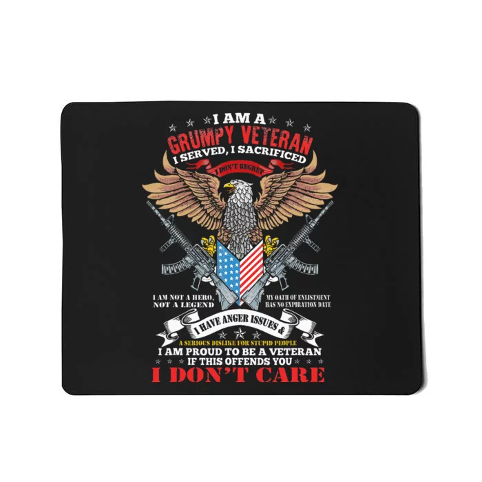 I Am A Grumpy Old Veteran I Served I Sacrificed Us Flag Mousepad