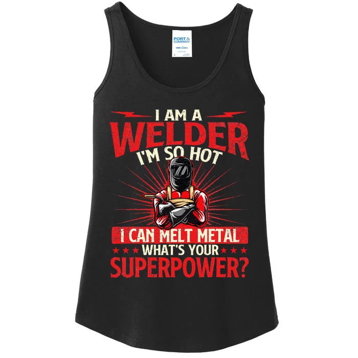 I Am A Welder WhatS Your Superpower Welding Ironworker Ladies Essential Tank