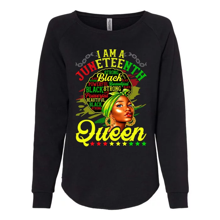 I Am A Juneteenth Queen Black History Black Afro Funny Gift Womens California Wash Sweatshirt