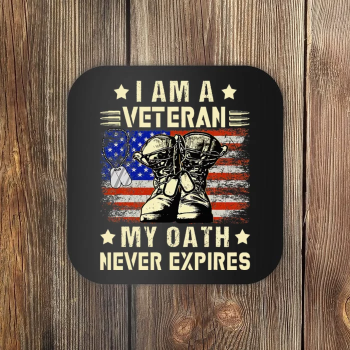 I am A Veteran My Oath Never Expires Veteran Day USA Flag Coaster