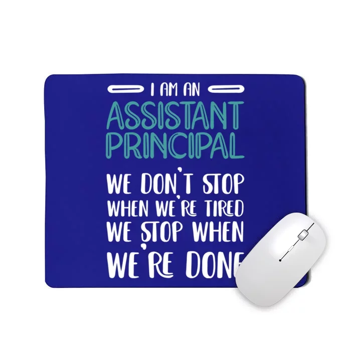 I'm An Assistant Principal Gift Mousepad