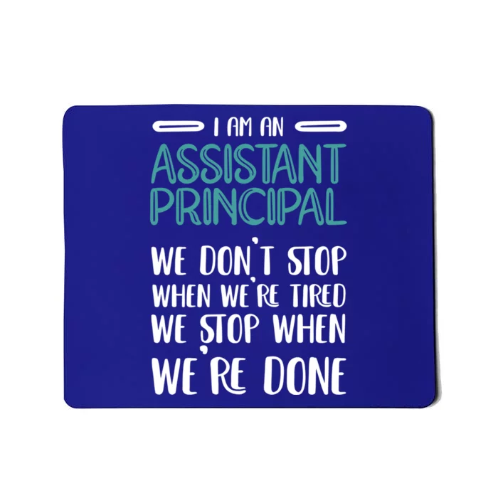 I'm An Assistant Principal Gift Mousepad