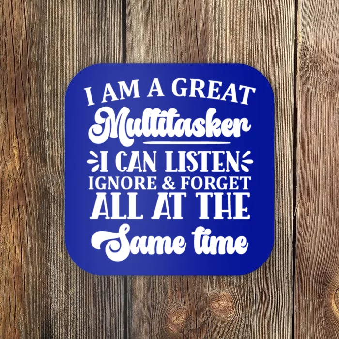 I Am A Great Multitasker Funny Graphic Tee And Gift Coaster