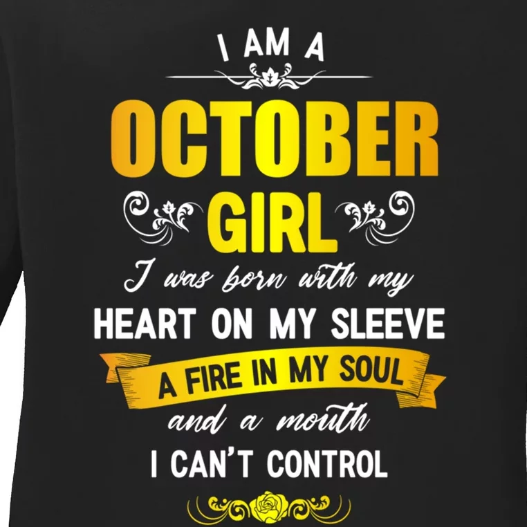 I Am A October Birthday Ladies Long Sleeve Shirt