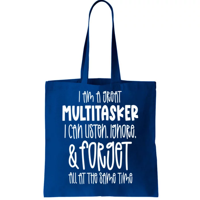 I Am A Great Multitasker Funny Sarcastic Novelty Item Meaningful Gift Tote Bag