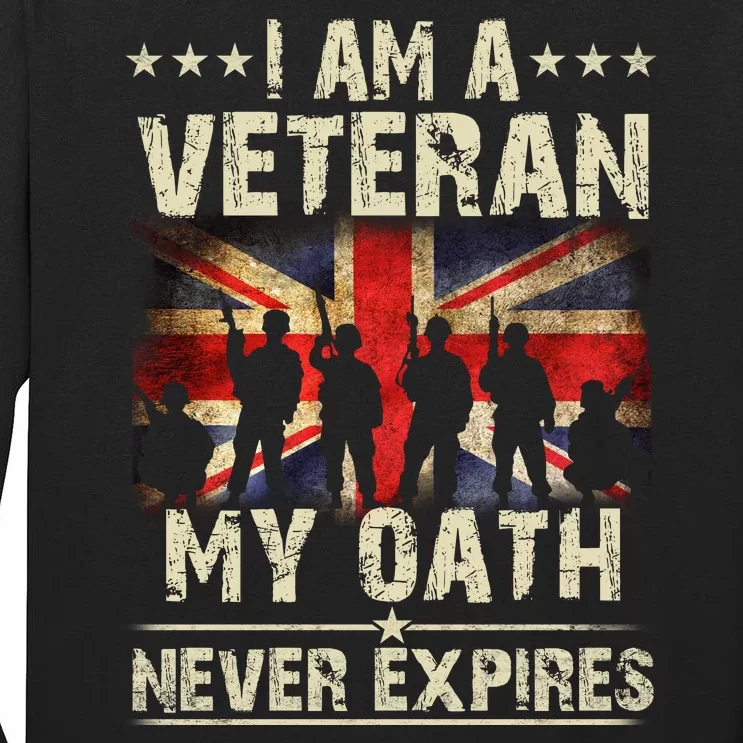 I Am A Veteran My Oath Never Expires Fathers Day Armed Forces Day Patriotic Tall Long Sleeve T-Shirt