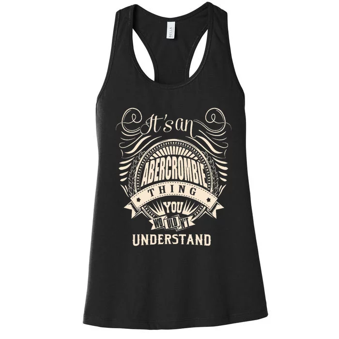 ItS An Abercrombie Thing You WouldnT Understand Women's Racerback Tank