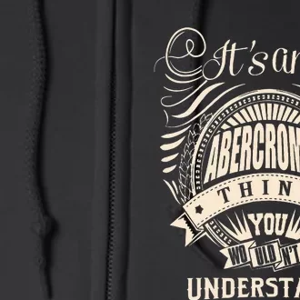 ItS An Abercrombie Thing You WouldnT Understand Full Zip Hoodie