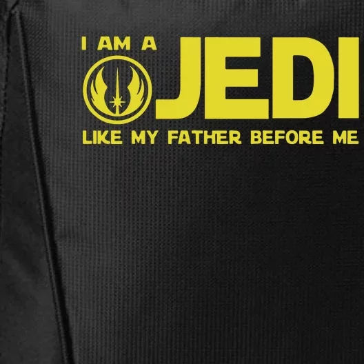 I Am A Jedi Like My Father Before Me Father City Backpack