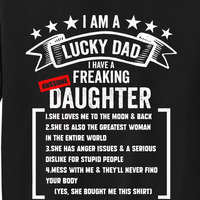 I Am A Lucky Dad I Have A Freaking Awesome Daughter Tall Sweatshirt