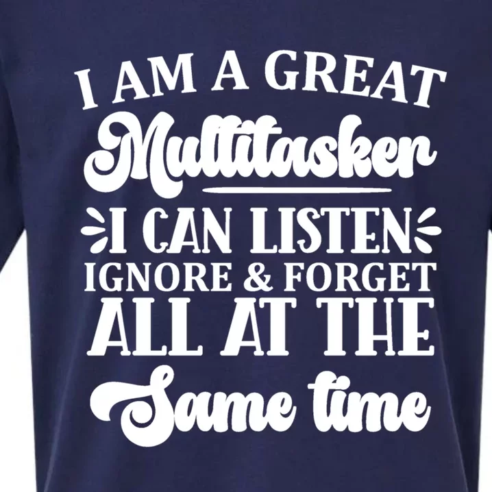 I Am A Great Multitasker Funny Graphic Tee And Meaningful Gift Sueded Cloud Jersey T-Shirt