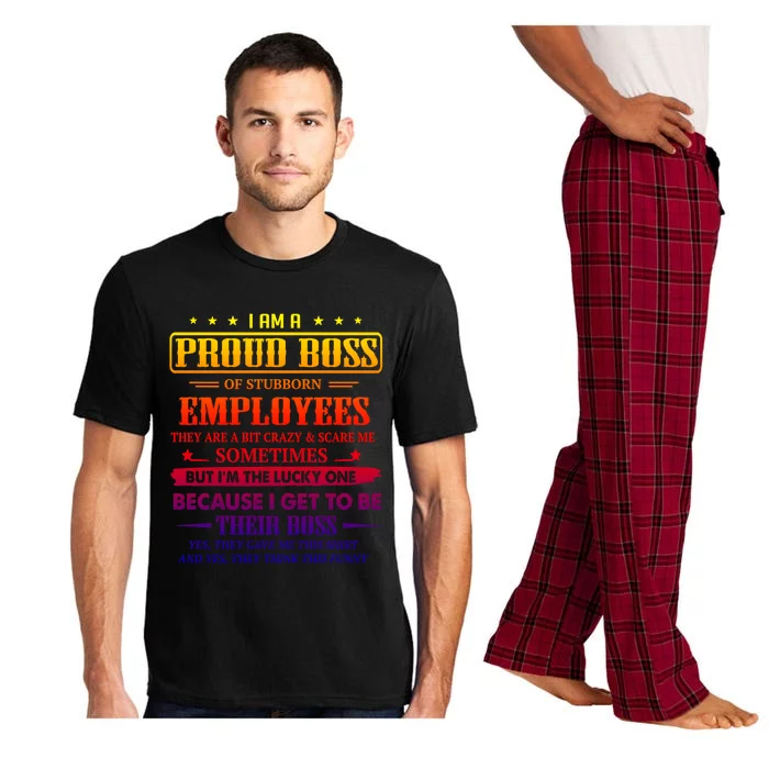 I Am A Proud Boss Of Stubborn Employees They Are Bit Crazy Gift Pajama Set