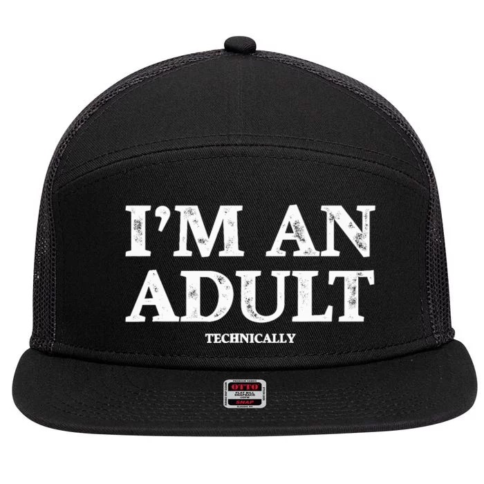 IM An Adult Technically Funny 18th Birthday Gift 7 Panel Mesh Trucker Snapback Hat