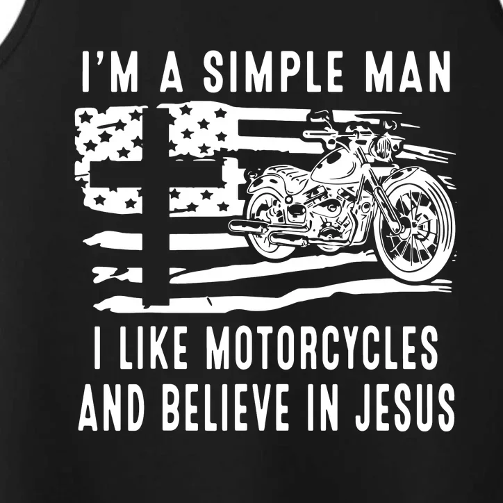 I Am A Simple Man I Like Motorcycles And Believe In Jesus Performance Tank