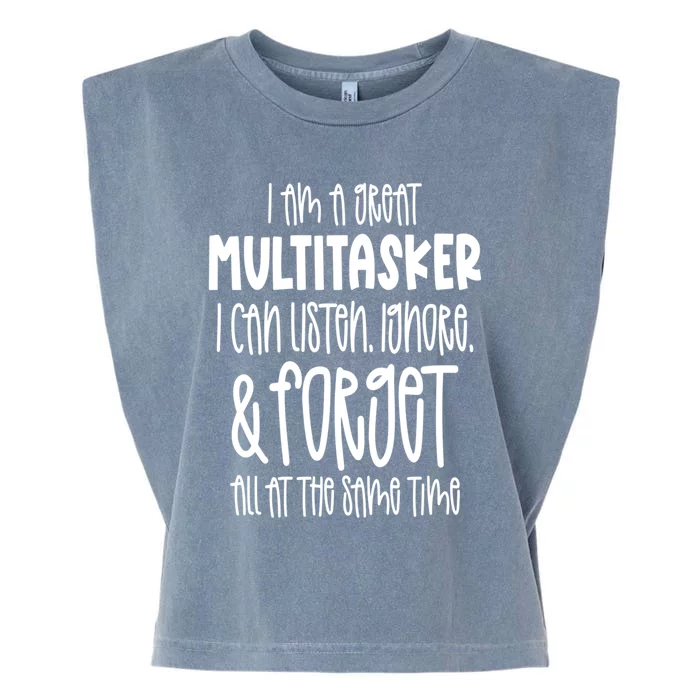 I Am A Great Multitasker Funny Sarcastic Novelty Item Gift Garment-Dyed Women's Muscle Tee