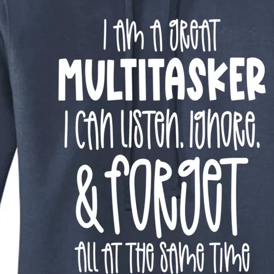 I Am A Great Multitasker Funny Sarcastic Novelty Item Gift Women's Pullover Hoodie