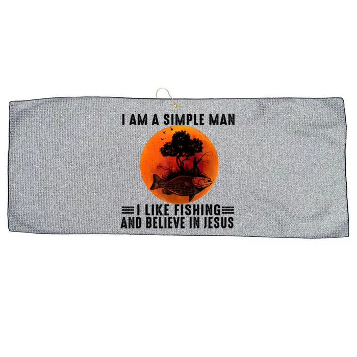 I Am A Simple Man I Like Fishing And Believe In Jesus Large Microfiber Waffle Golf Towel