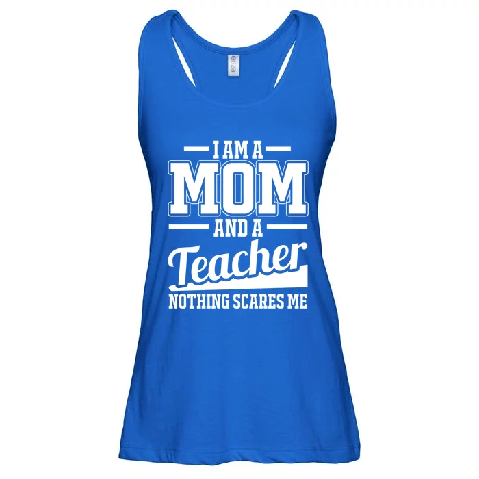 I Am A Mom And A Teacher Gift Ladies Essential Flowy Tank