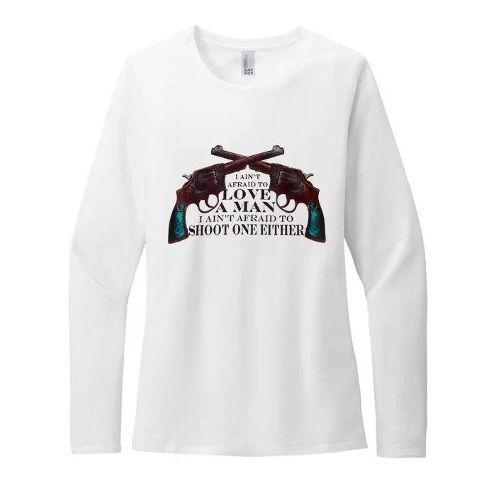 I AinT Afraid To Love A Man I AinT Afraid To Shoot One Fun Womens CVC Long Sleeve Shirt