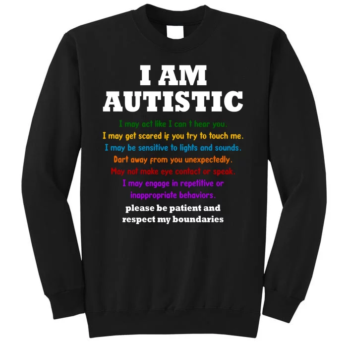 I Am Autistic Please Be Patient Sweatshirt