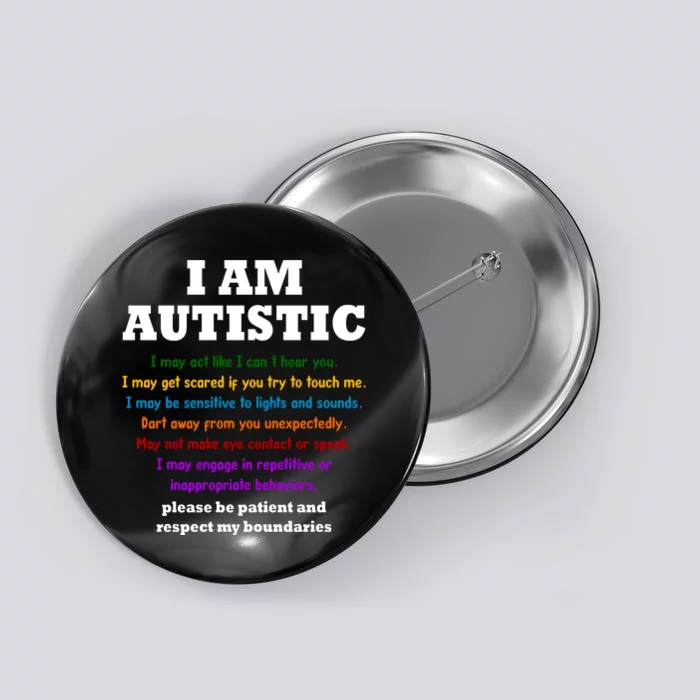 I Am Autistic Please Be Patient Button