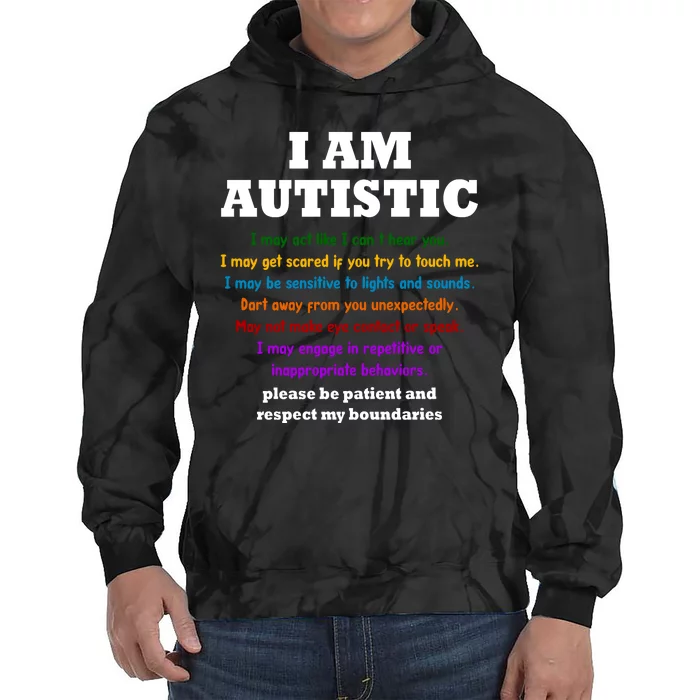 I Am Autistic Please Be Patient Tie Dye Hoodie