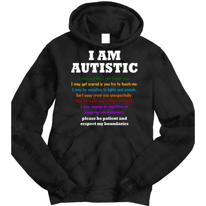 I Am Autistic Please Be Patient Tie Dye Hoodie