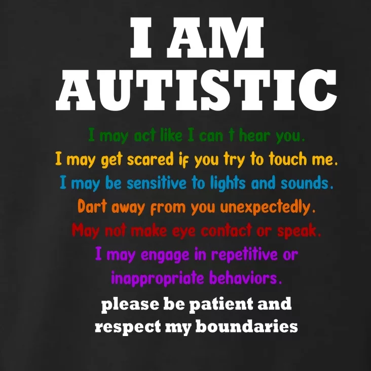 I Am Autistic Please Be Patient Toddler Hoodie