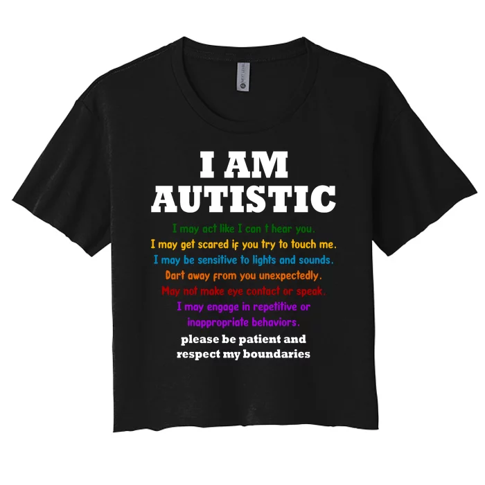 I Am Autistic Please Be Patient Women's Crop Top Tee