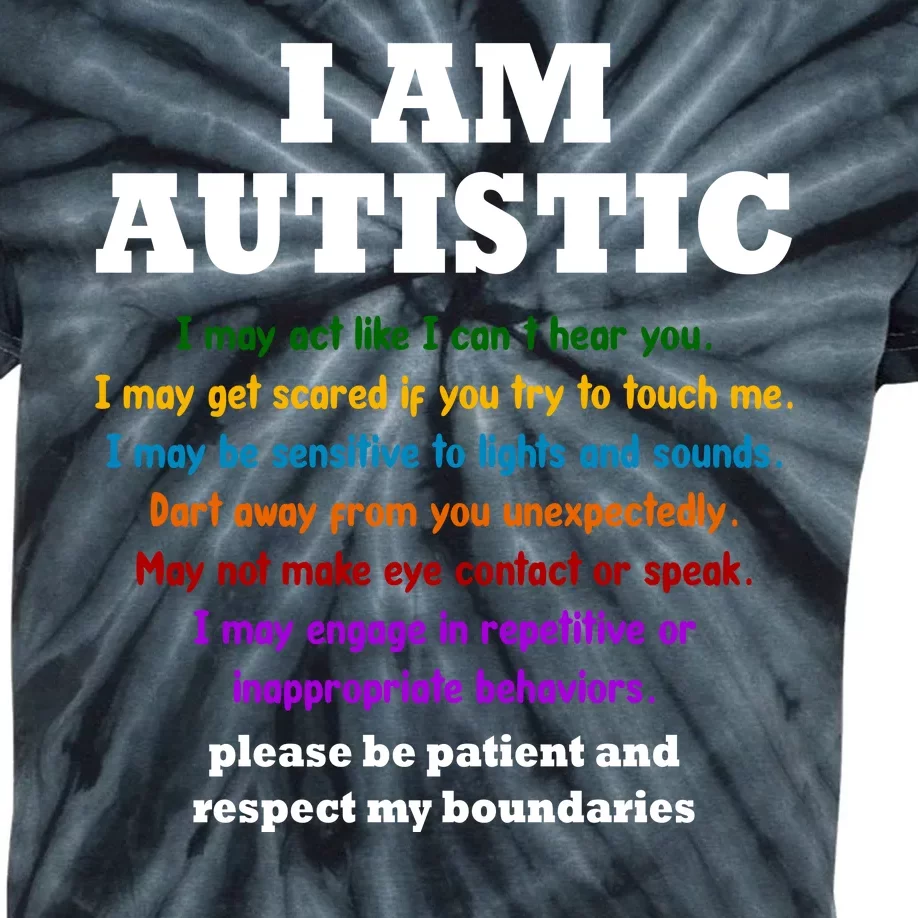 I Am Autistic Please Be Patient Kids Tie-Dye T-Shirt