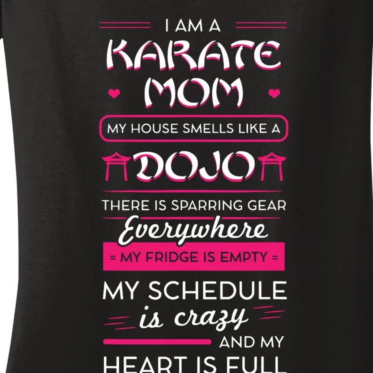 I Am A Karate Mom Japanese Martial Arts Mothers Day Gift Women's V-Neck T-Shirt