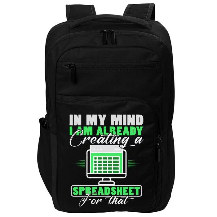 I Am Already Creating A Spreadsheet Excel Accountant Impact Tech Backpack