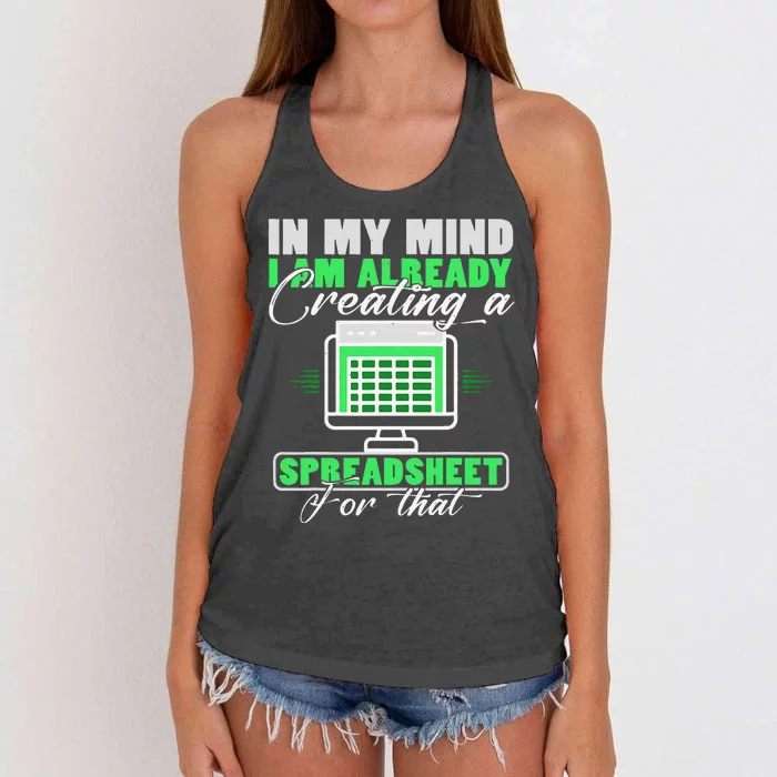 I Am Already Creating A Spreadsheet Excel Accountant Women's Knotted Racerback Tank