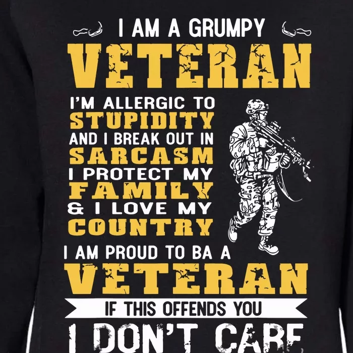 I Am A Grumpy Veteran Proud To Be Veteran Womens California Wash Sweatshirt